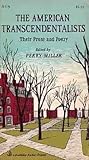 The American Transcendentalists Their Prose & Poetry by Perry Miller
