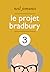 Le Projet Bradbury: intégra...