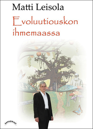 Evoluutiouskon ihmemaassa