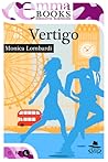 Vertigo by Monica Lombardi
