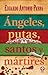 Ángeles putas santos y márt...