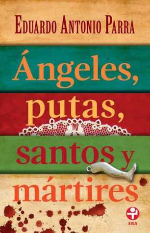 Ángeles putas santos y mártires