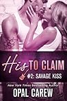 Savage Kiss by Opal Carew