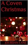 A Coven Christmas by Jourdan Lane