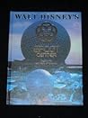 Walt Disney's Epcot Center by Richard R. Beard