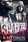 Sparkle by B. Patterson