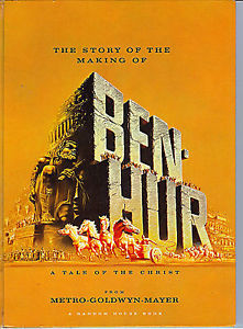 The Story of the Making of Ben-Hur: A Tale of the Christ (Hardcover)