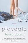 Playdate by Thelma   Adams