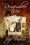 Remember Me by Syd Parker