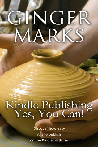 Kindle Publishing, Yes, You Can!