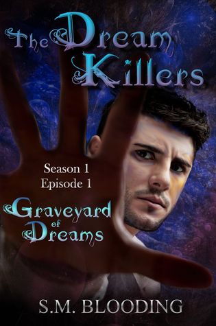 Graveyard of Dreams (The Dream Killers, Season 1 Episode 1)