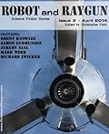 Robot and Raygun 2 Issue 2 April 2014