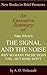 An Executive Summary of Nate Silver's 'The Signal and the Noise: Why So Many Predictions Fail--but Some Don't'