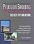 Precision Shooting-The Trapshooters Bible: The Trapshooter's Bible : For the Advanced Trapshooter & Those Who Strive to Be