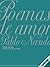 Poemas de Amor by Pablo Neruda