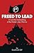 Freed To Lead: F3 and the U...