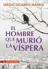 El hombre que murió la víspera