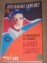 La importancia de llamarse Daniel Santos