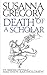 Death of a Scholar (Matthew...