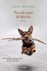 Piccoli passi di felicità by Lucy Dillon