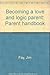Becoming a Love and Logic Parent: Parent Handbook
