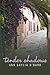 Tender Shadows by Ann Gaylia O'Barr