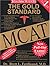 The Gold Standard MCAT 2007