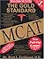 The Gold Standard MCAT 2007 by Brett L. Ferdinand