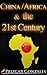 China/Africa & the 21st Century