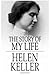 The Story of My Life by Helen Keller