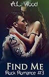 Find Me (Rock Romance #3)
