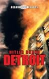 Hitler Burns Detroit by Allan Dare Pearce