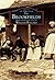 The Brookfields: From the Collection of William Bullard (Images of America: Massachusetts)