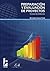Preparación y Evaluación de Proyectos: Nociones Básicas (Spanish Edition)