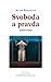 Svoboda a pravda: výbor esejů