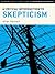 A Critical Introduction to Skepticism (Bloomsbury Critical Introductions to Contemporary Epistemology)