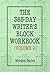 The 365-Day Writer's Block Workbook