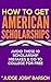 How to Win American Scholarships: Avoid These 10 Mistakes & Go To College For Free!