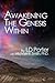 Awakening the Genesis Within