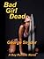 Bad Girl Dead (Ray Rumble, #1)