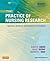 The Practice of Nursing Research: Appraisal, Synthesis, and Generation of Evidence