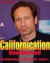Californication Unauthorized – The Unofficial Guide to the TV Series - Season 1