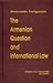The Armenian Question and International Law