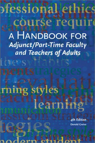A Handbook for Adjunct & Part-Time Faculty & Teachers of Adults (Paperback)