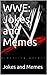 WWE: Jokes and Memes