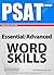 PSAT/ NMSQT Interactive self-study: Essential/Advanced WORD SKILLS. A powerful method to learn the vocabulary you need.