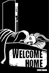 Welcome Home Welcome Home