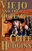 Viejo and the Outlaw