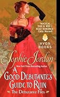 A Good Debutante's Guide to Ruin (The Debutante Files, #1)