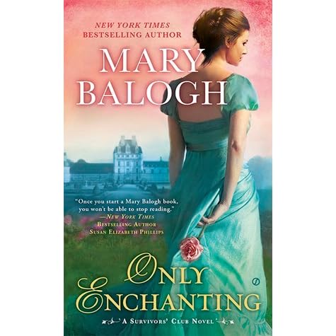 Only Enchanting The Survivors Club 4 By Mary Balogh